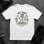 MY DOG COUNTS MY STEPS T-SHIRT