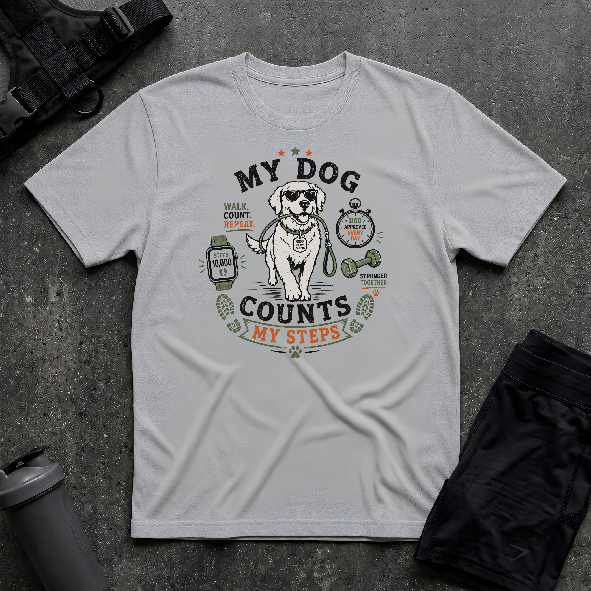 MY DOG COUNTS MY STEPS T-SHIRT