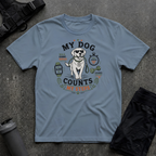 MY DOG COUNTS MY STEPS T-SHIRT