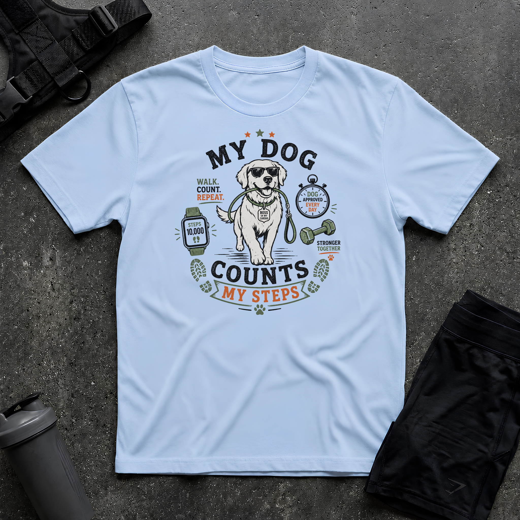MY DOG COUNTS MY STEPS T-SHIRT