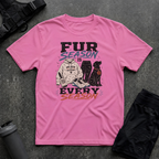 FUR SEASON IS EVERY SEASON T-SHIRT