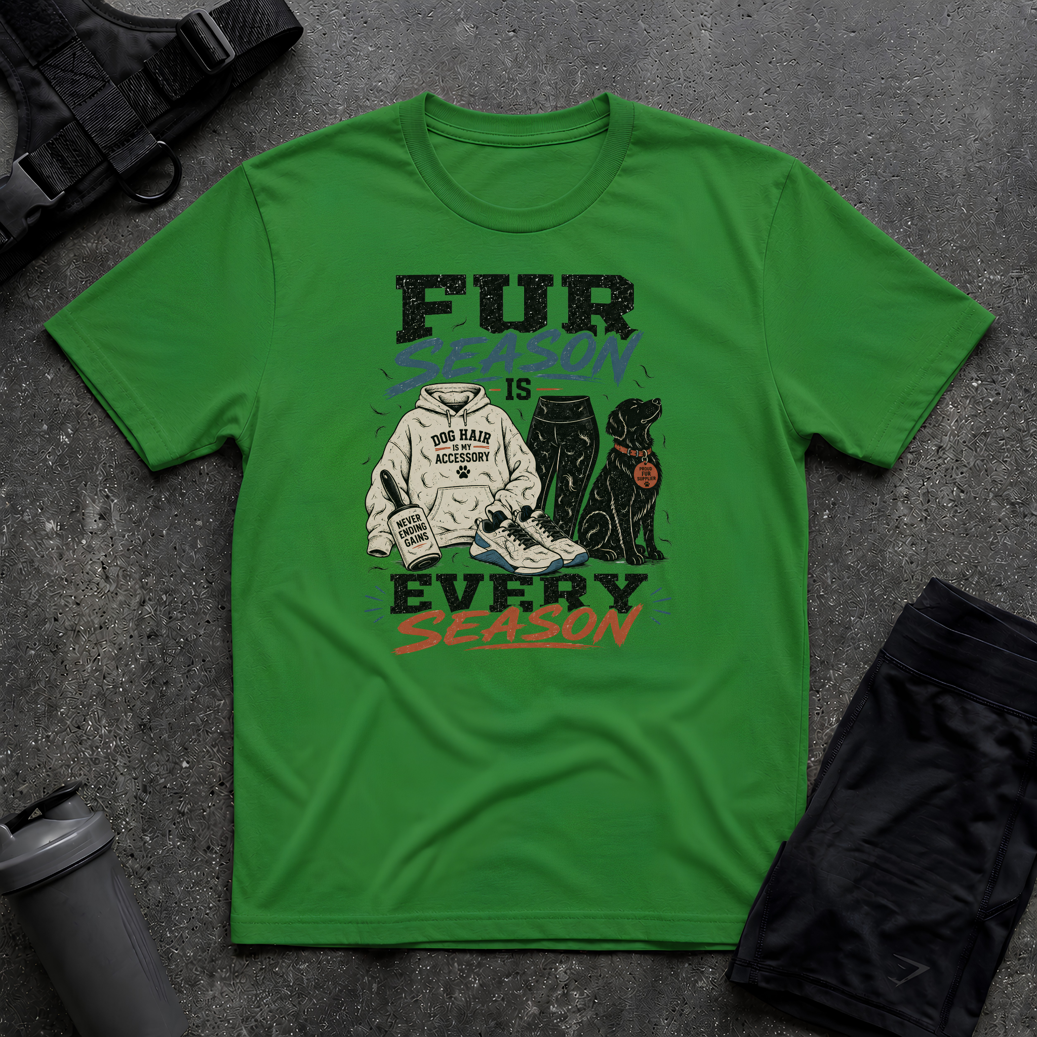 FUR SEASON IS EVERY SEASON T-SHIRT