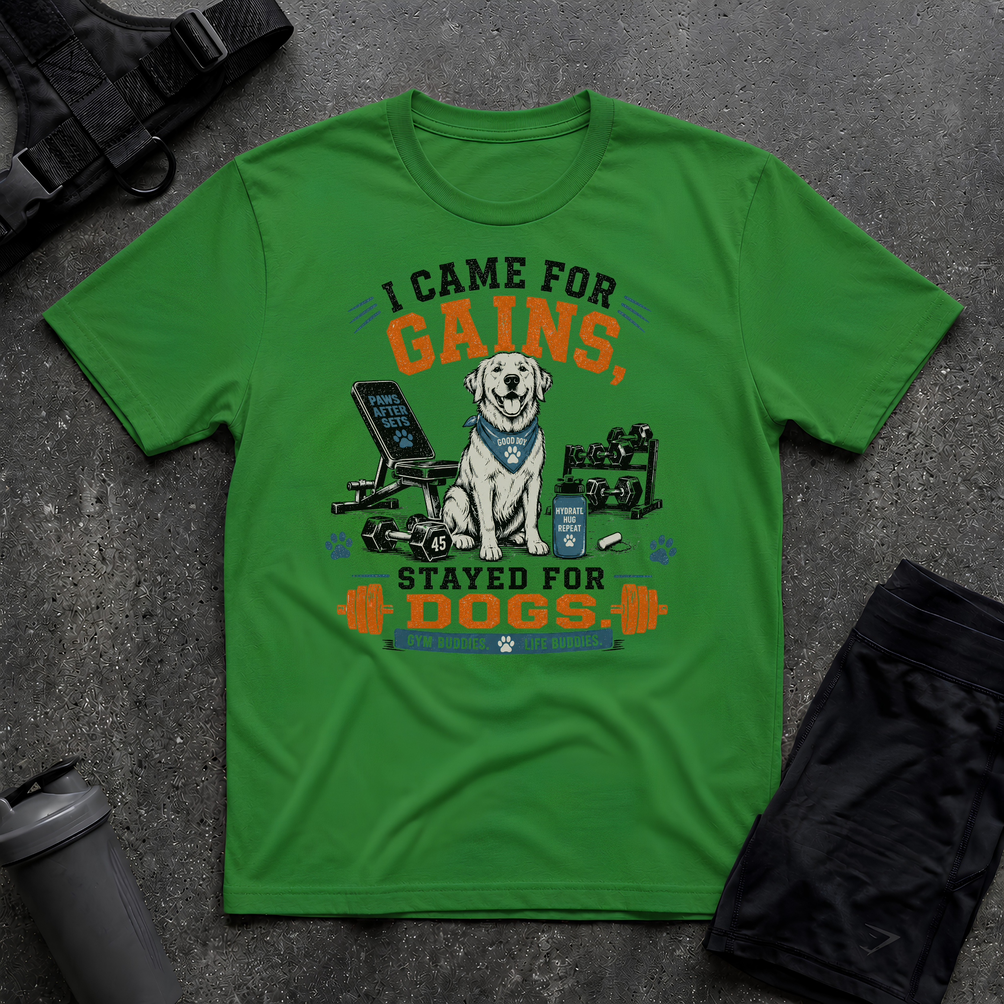 I CAME FOR GAINS STAYED FOR DOGS T-SHIRT