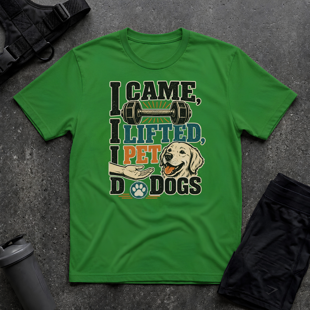I CAME I LIFT I PET T-SHIRT