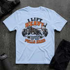 I LIFT HEAVY BECAUSE MY DOG PULLS HARD T-SHIRT