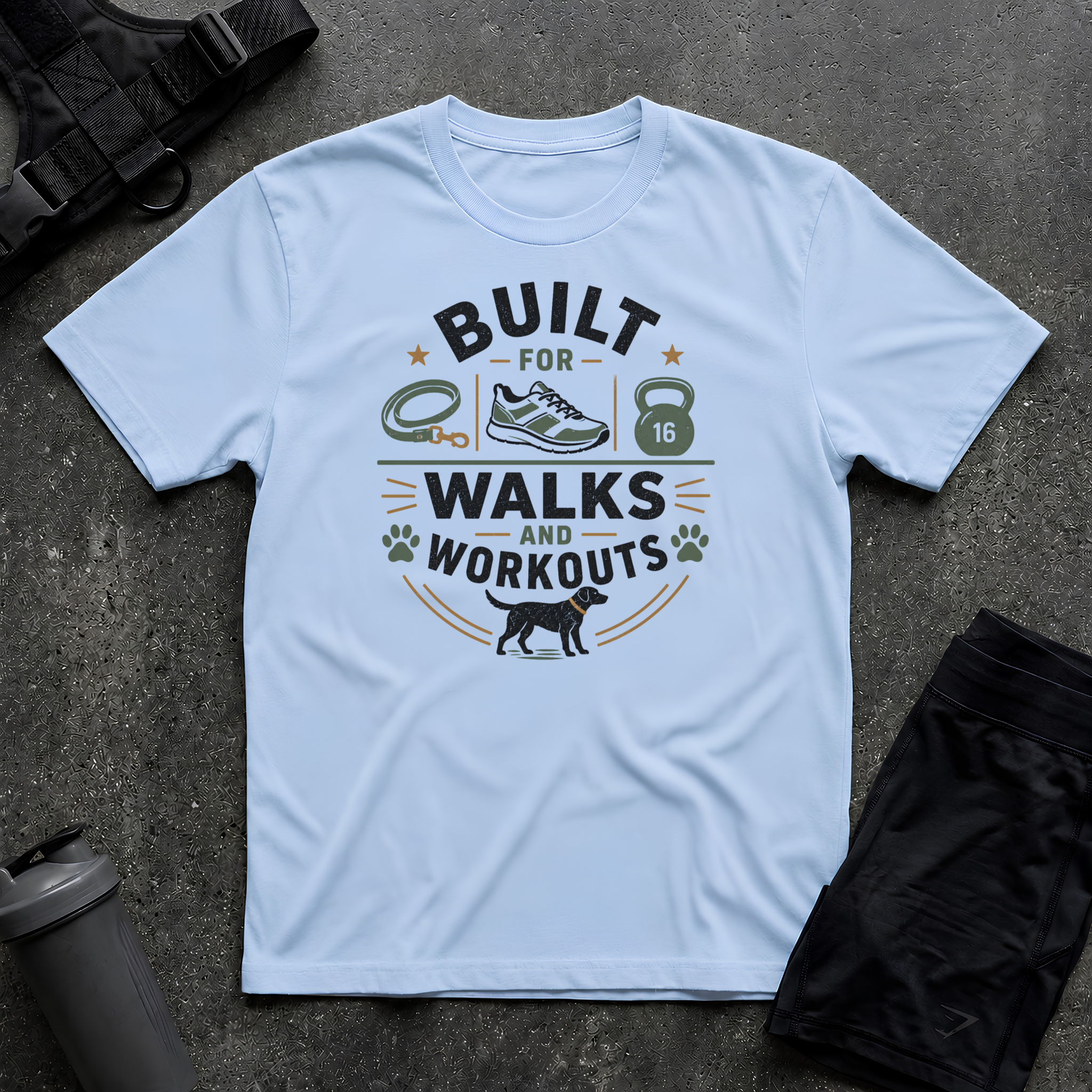BUILT FOR WALKS AND WORKOUTS 2 T-SHIRT