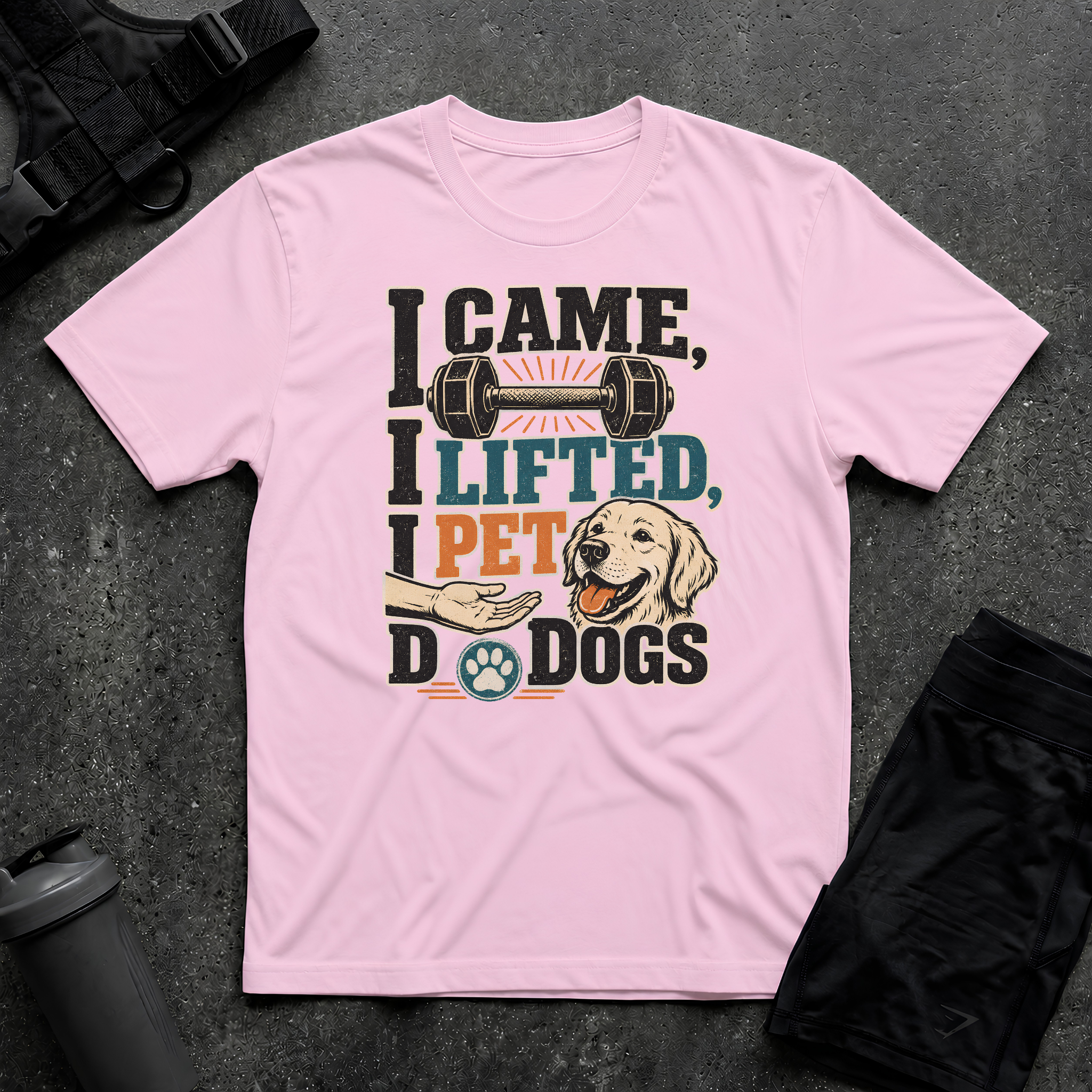 I CAME I LIFT I PET T-SHIRT