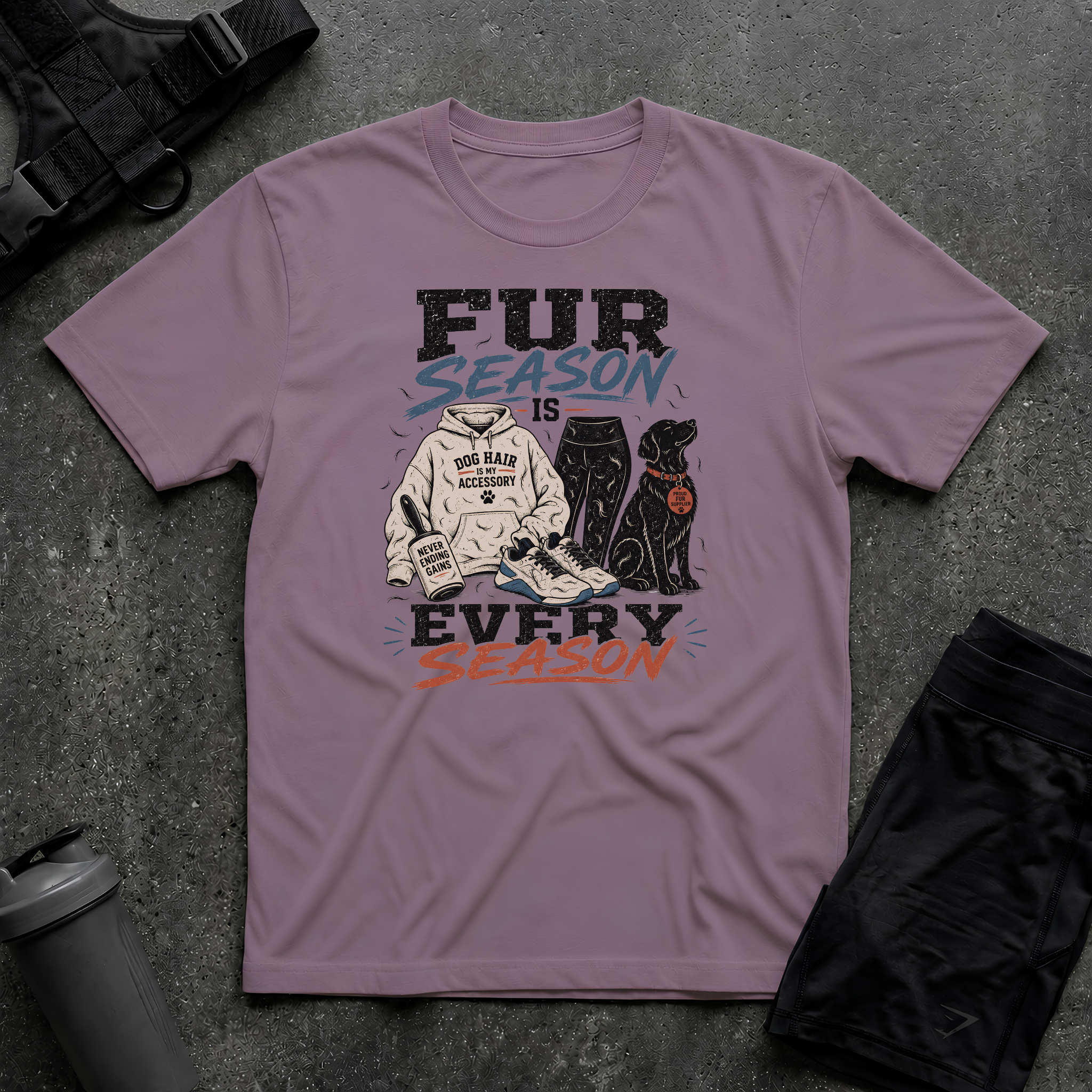 FUR SEASON IS EVERY SEASON T-SHIRT