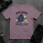 DOG HAIR IS MY WARMUP LAYER T-SHIRT
