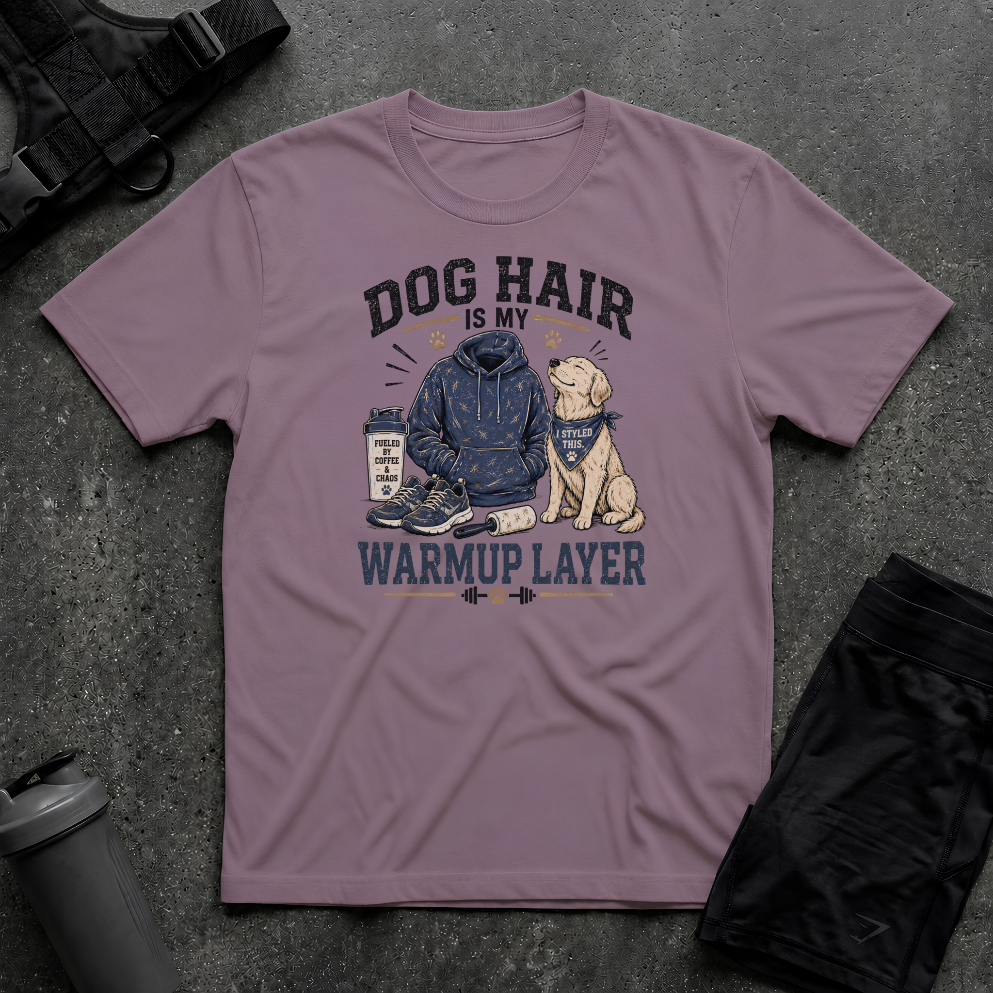 DOG HAIR IS MY WARMUP LAYER T-SHIRT