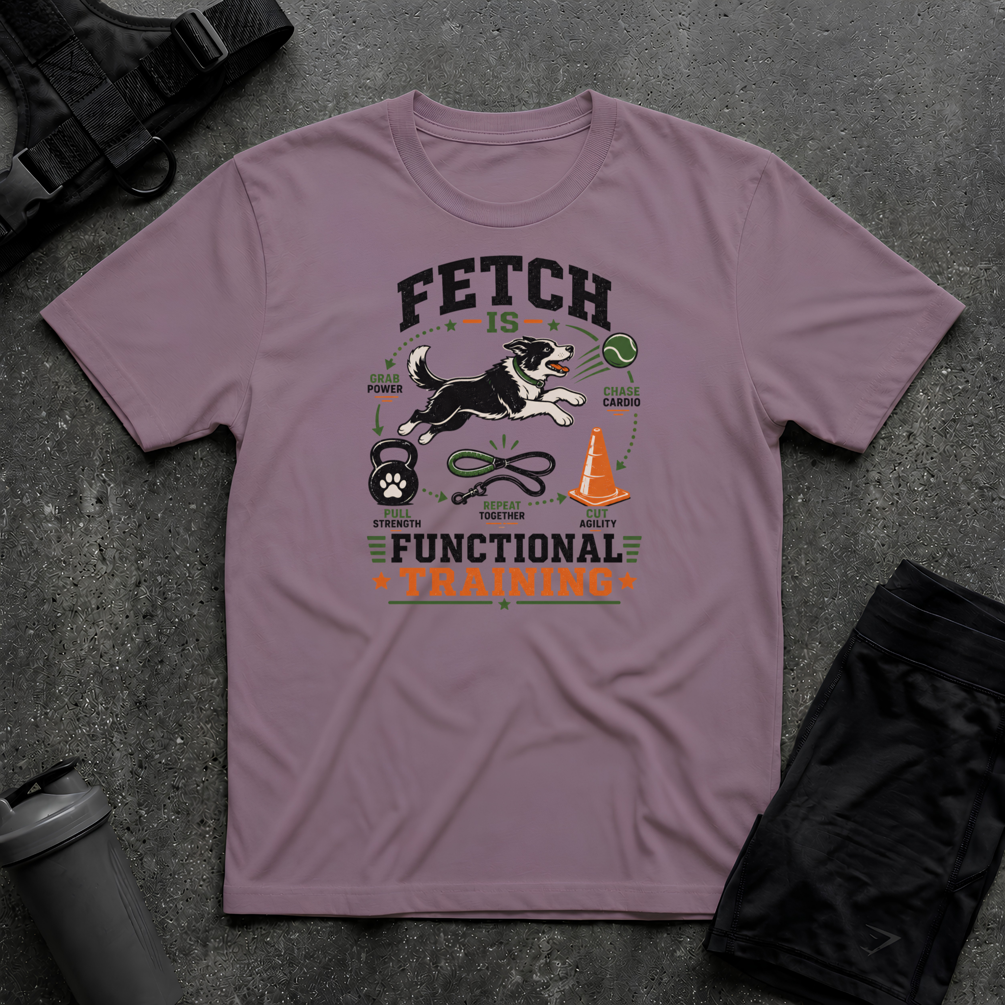 FETCH IS FUNCTIONAL TRAINING T-SHIRT