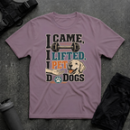 I CAME I LIFT I PET T-SHIRT
