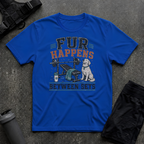 FUR HAPPENS BETWEEN SETS T-SHIRT