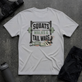 SQUATS, WALKS & TAIL WAGS T-SHIRT