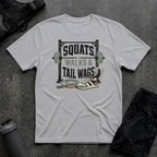 SQUATS, WALKS & TAIL WAGS T-SHIRT