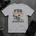 FUR HAPPENS BETWEEN SETS T-SHIRT