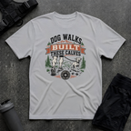 DOG WALKS BUILT THESE CALVES T-SHIRT