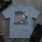DOGS MAKE THE BEST GYM DRAMA T-SHIRT