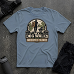 MY DOG WALKS ARE WEIGHTED CARRIES T-SHIRT