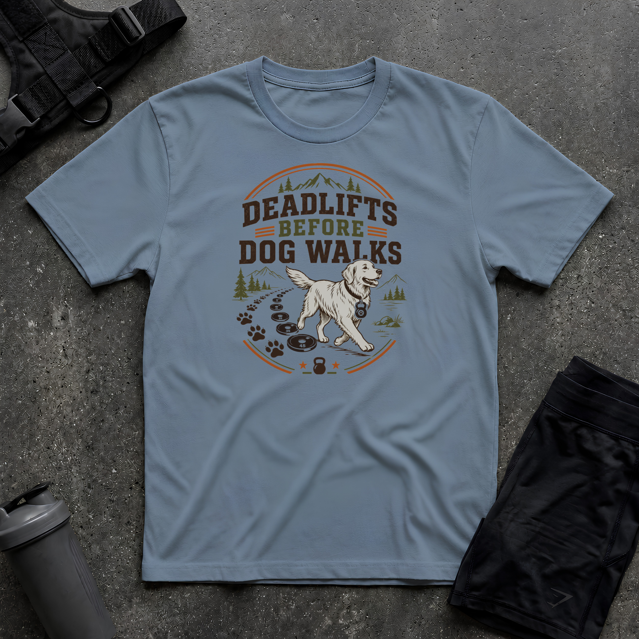 DEADLIFTS BEFORE DOG WALKS T-SHIRT