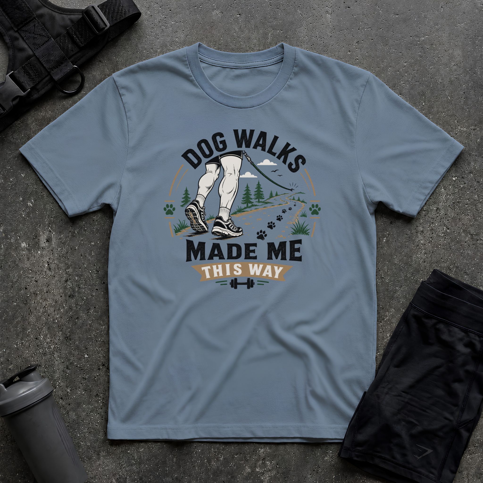 DOG WALKS MADE ME THIS WAY T-SHIRT
