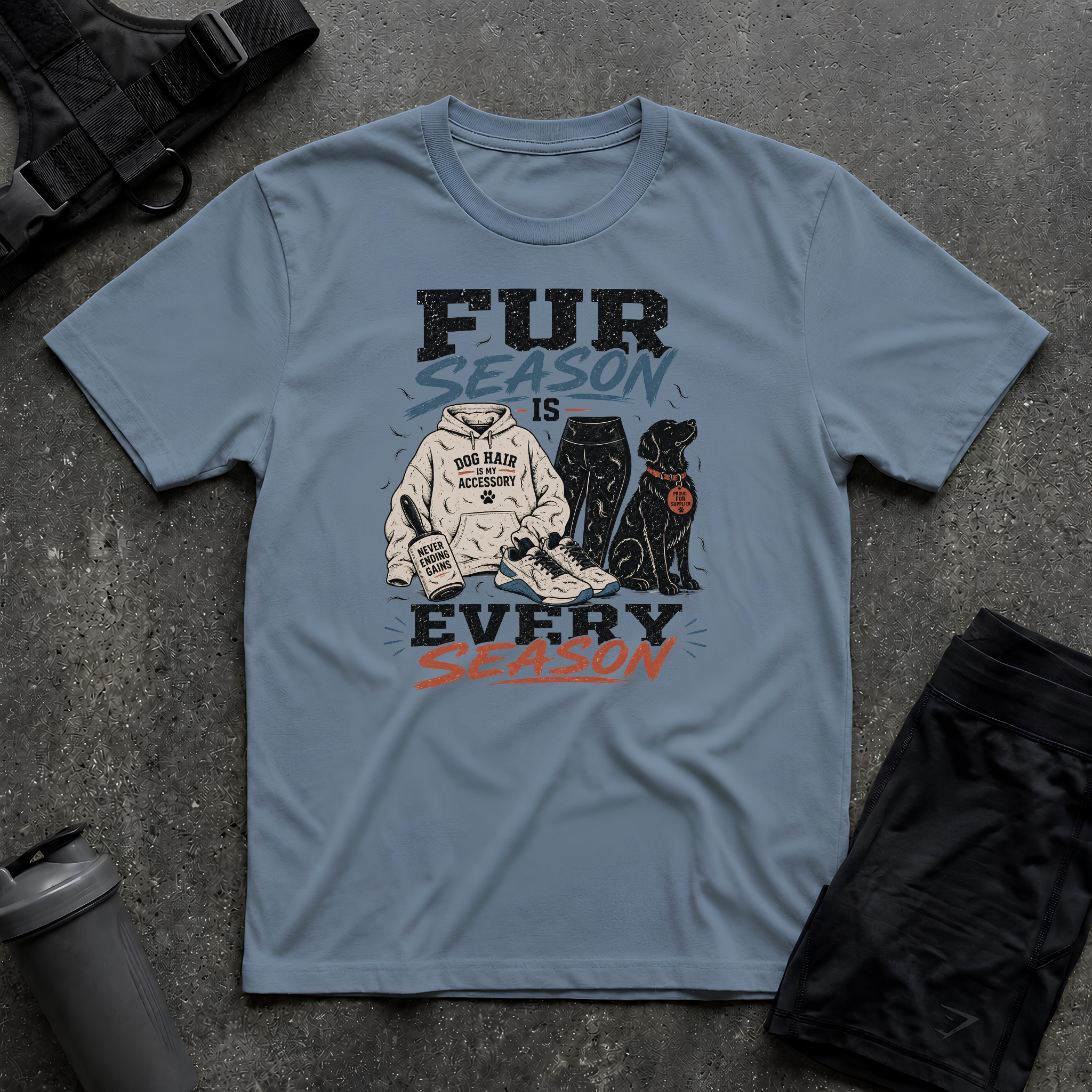 FUR SEASON IS EVERY SEASON T-SHIRT