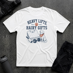 HEAVY LIFTS HAIRY GIFTS T-SHIRT