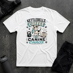 KETTLEBELLS COFFEE & CANINE CHAOS T-SHIRT